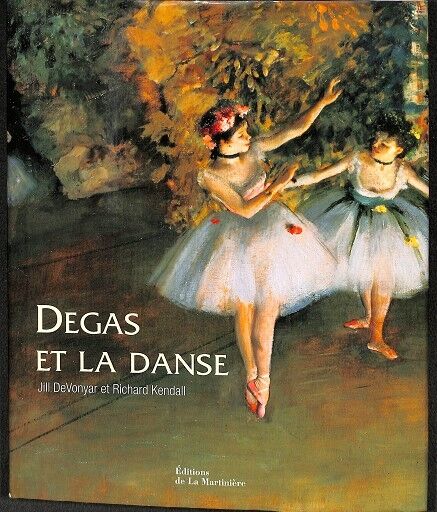 Degas Et la Danse (Francés)