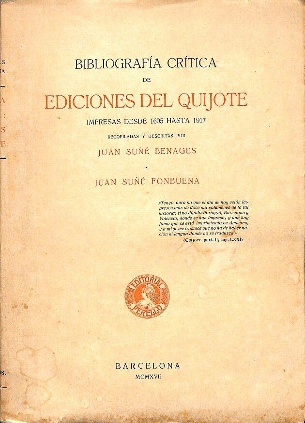 Bibliografía Crítica de Ediciones del Quijote Impresas Desde 1605 Hasta 1917.
