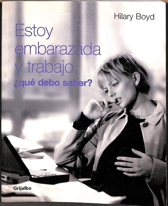 Estoy Embarazada y Trabajo ¿ Qué Debo Saber?