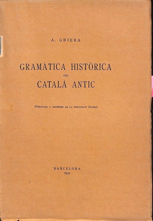 Gramàtica Històrica del Català Antic.