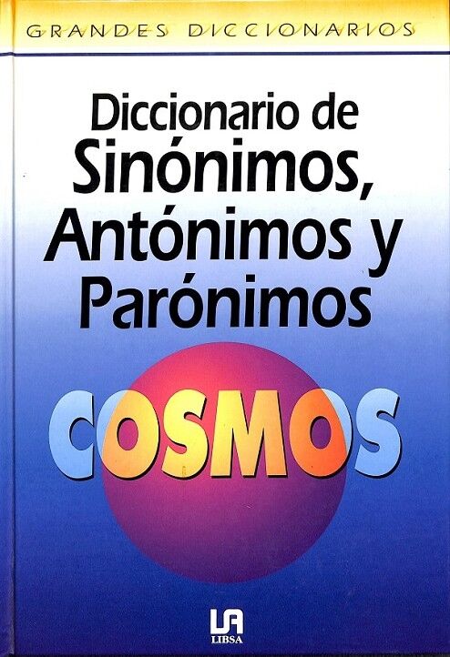 Diccionario de Sinónimos, Antónimos y Papónimos Cosmos