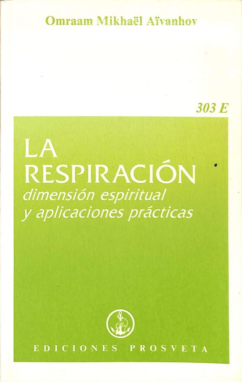 La Respiración - Dimension Espiritual y Apliciones Practicas