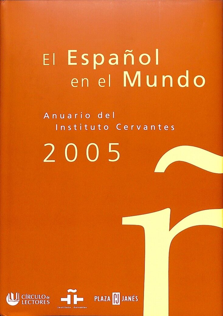El Español en el Mundo - Anuario del Instituto Cervantes 2005