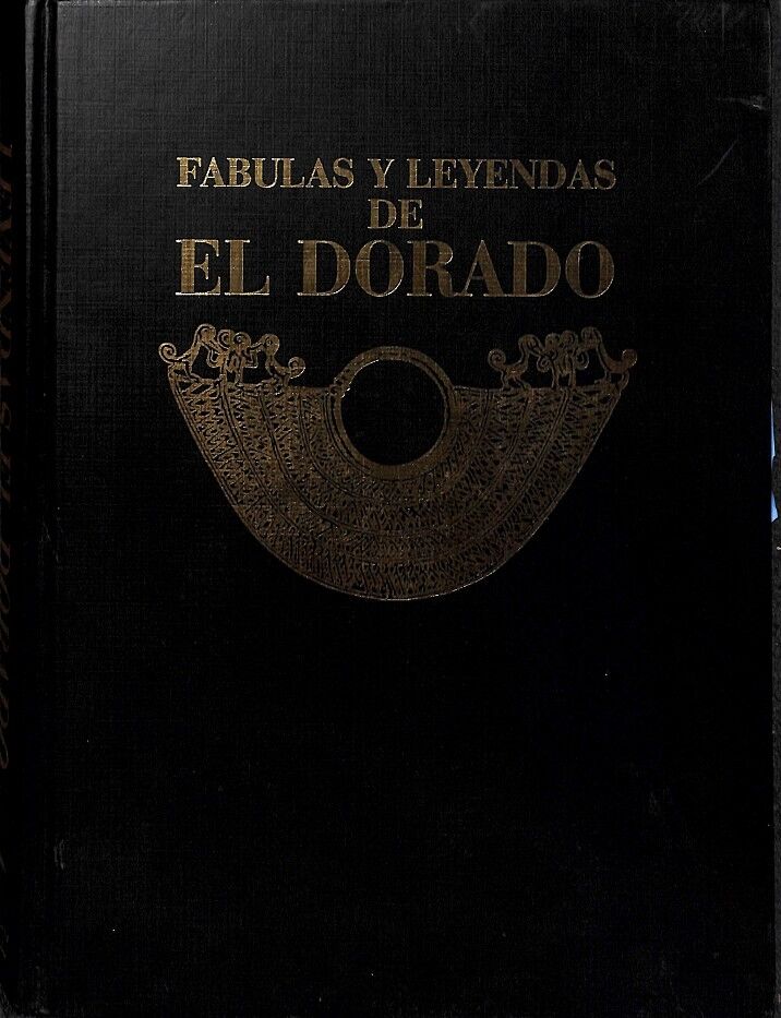 Fabulas y Leyendas de el Dorado