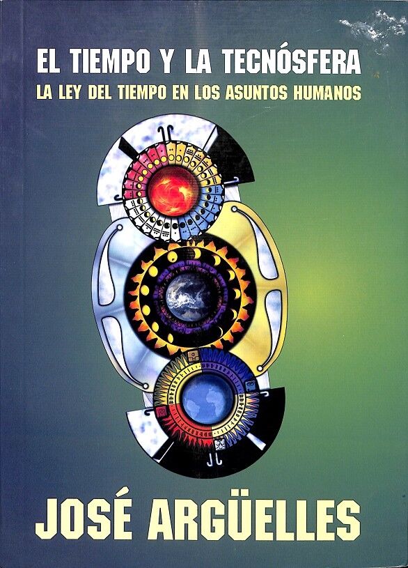 El Tiempo y la Tecnósfera (1º Edición)