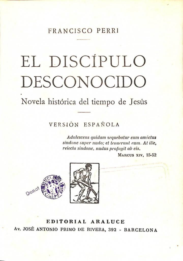 El Discípulo Desconocido. Novela Histórica del Tiempo de Jesús