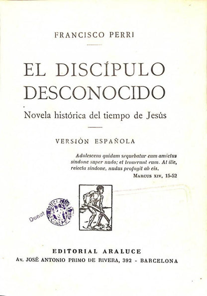 El Discípulo Desconocido. Novela Histórica del Tiempo de Jesús