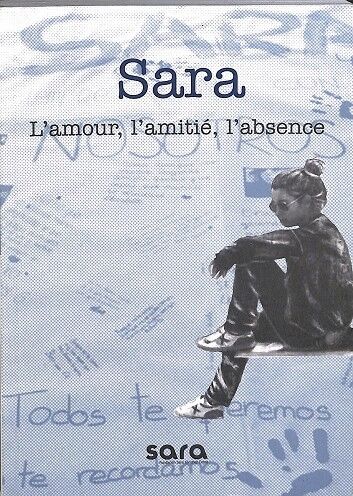 Sara L'Amour, L'Amitié, L'Absence (Francés)
