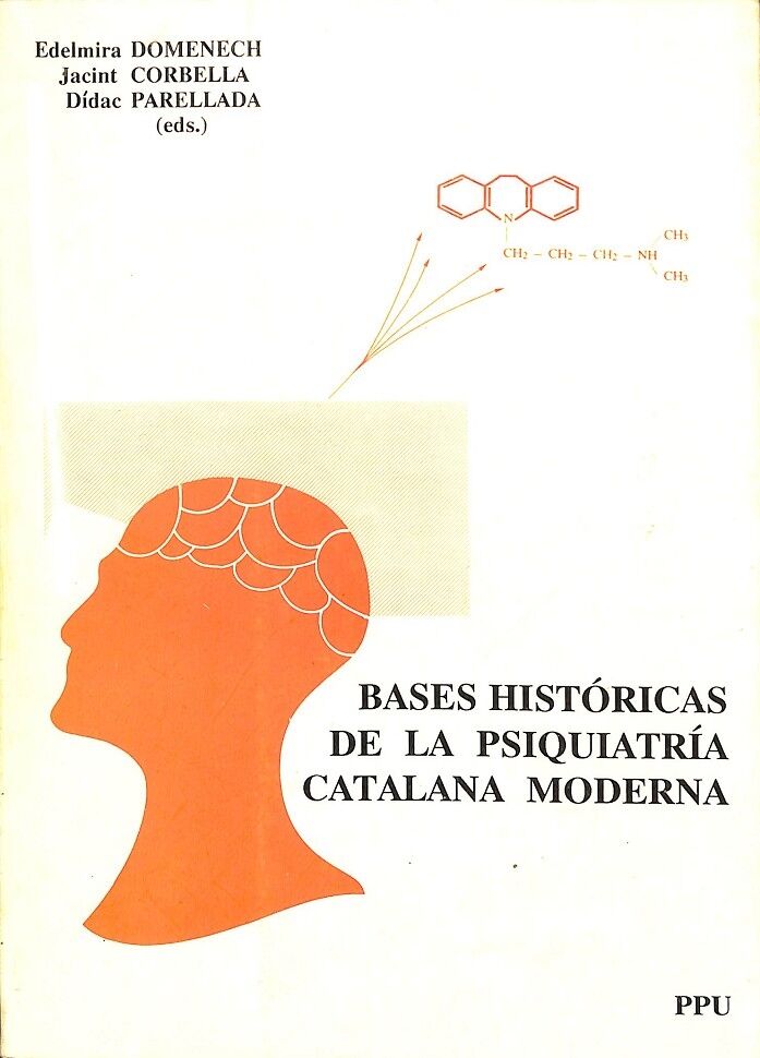 Bases Históricas de la Psiquiatría Catalana Moderna (Castellano-catalán)