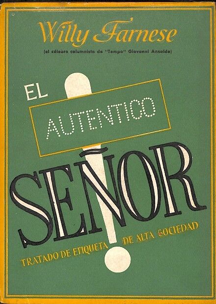 El Auténtico Señor - Tratado de Etiqueta de Alta Sociedad