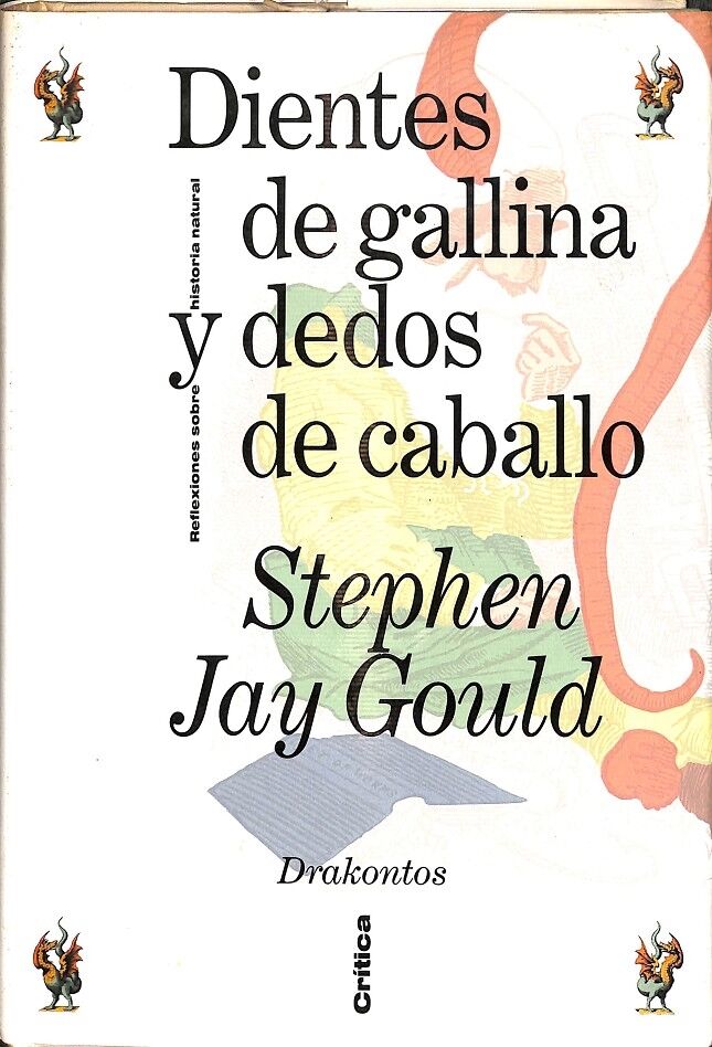 Dientes de Gallina y Dedos de Caballo - Reflexiones Sobre la Historia Natural