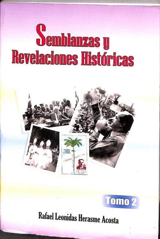 Semblanzas y Revelaciones Históricas. Tomo 2