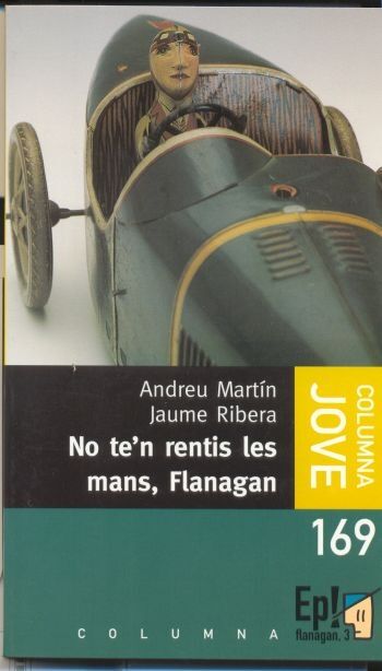 No Te'n Rentis les Mans, Flanagan