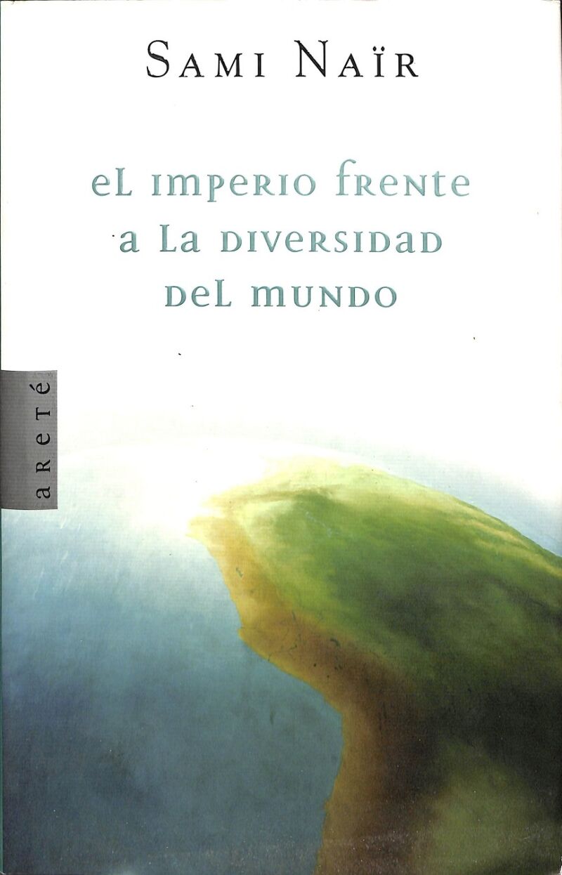 El Imperio Frente a la Diversidad del Mundo