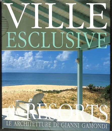 Ville Esclusive & Resorts (Italiano)