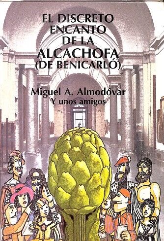 El Discreto Encanto de la Alcachofa (De Benicarló)