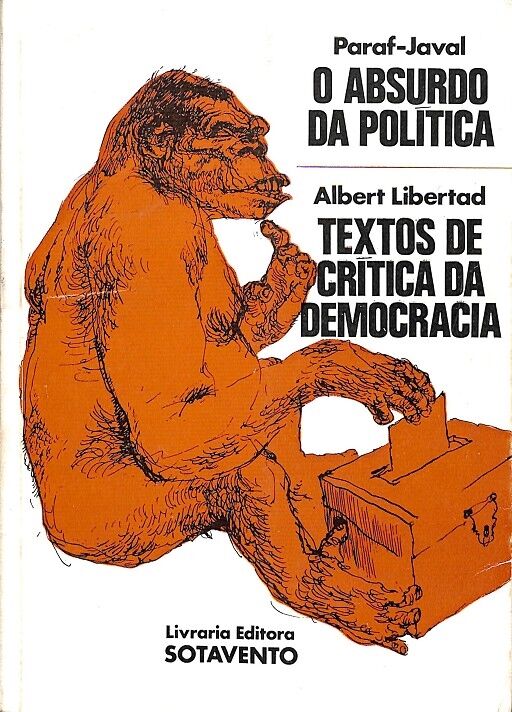 O Absurdo Da Politica - Textos de Critica Da Democracia (Portugués)