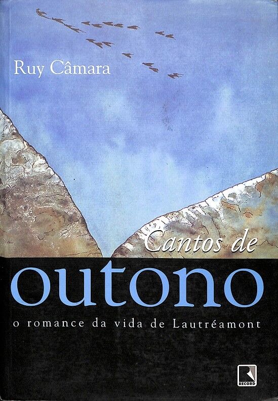 Cantos de Outono o Romance Da Vida de Lautréamont (Portugués)