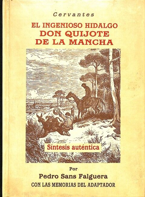El Ingenioso Hildago Don Quijote de la Mancha