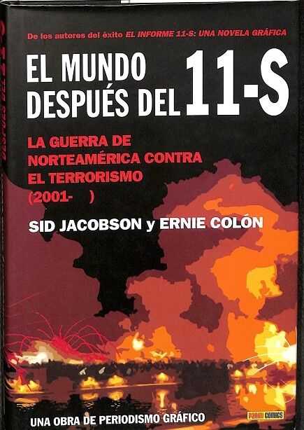 El Mundo Después del 11-s. la Guerra de Norteamerica Contra el Terrorismo. (2001- )