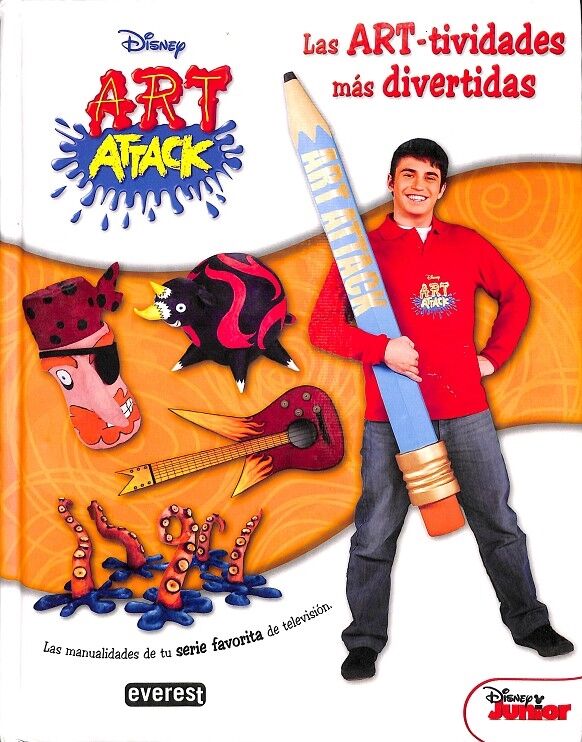 Art Attack - las Art-tividades Más Divertidas (Las Manualidades de Tu Serie Favorita de Televisión)
