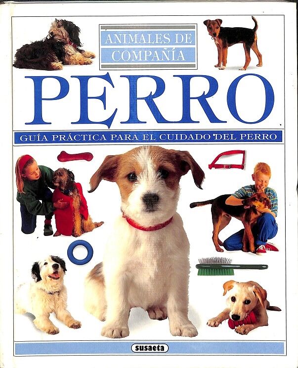Perro Guía Práctica para el Cuidado del Perro