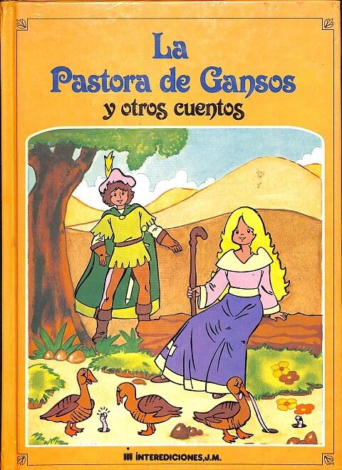 La Pastora de Gansos y Otros Cuentos