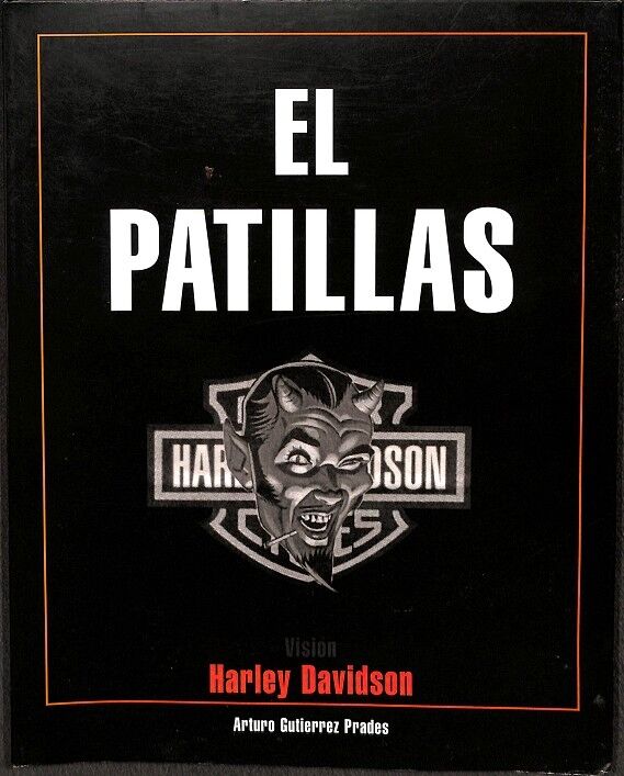 El Patillas. un Relato Verdadero de Harley Davidson