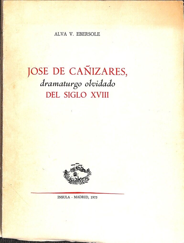 Jose de Cañizares Dramaturgo Olvidado del Siglo XVIII