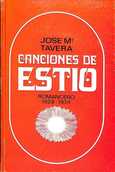 Canciones de Estio - Romancero 1929 - 1934