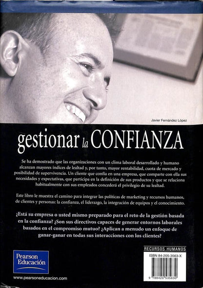 Gestionar la Confianza - un Modelo Integrador de las Politicas de Marketing y Gestión de Personas para Alcanzar la Excelencia