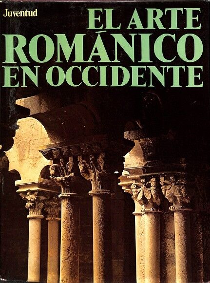 El Arte Románico en Occidente