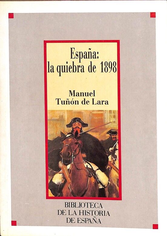 España: la Quiebra de 1898 Vol 1