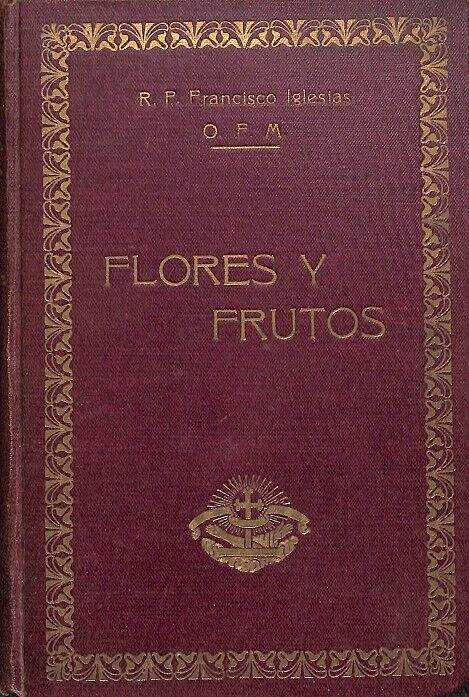 Flores y Frutos