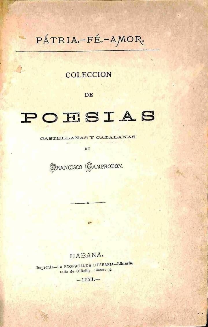 Colección de Poesías Castellanas y Catalanas de Francisco Camprodon. Pátria - Fé - Amor