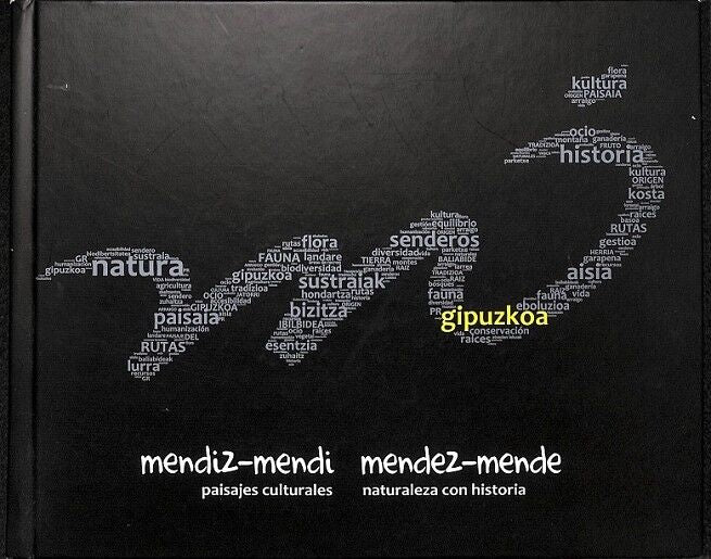 Gipuzkoa Mendiz Mendi-mendiz Mende = Paisajes Culturales : Naturaleza Muerta