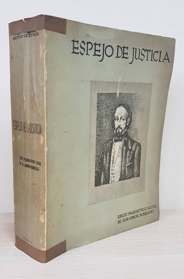 Espejo de Justicia. Esbozo Psiquiátrico Social de Don Simón Rodriguez