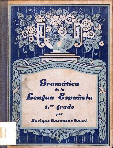 Gramática de la Lengua Española. 1er Grado