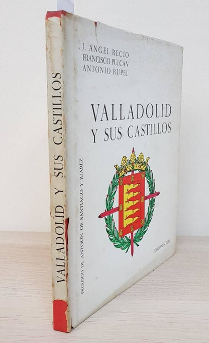 Valladolid y Sus Castillos