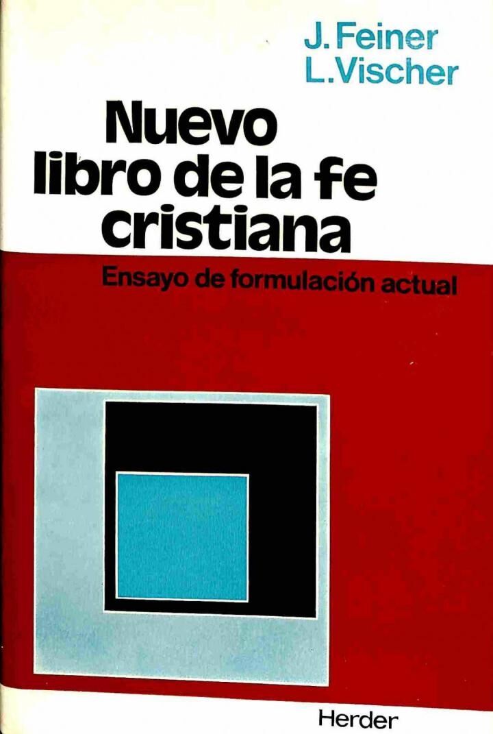 Nuevo Libro de la Fe Cristiana. Ensayo de Formulación Actual