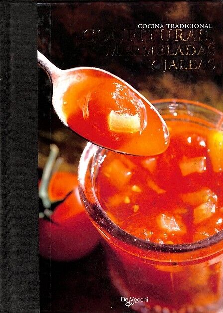 Cocina Tradicional, Confituras, Mermeladas y Jaleas