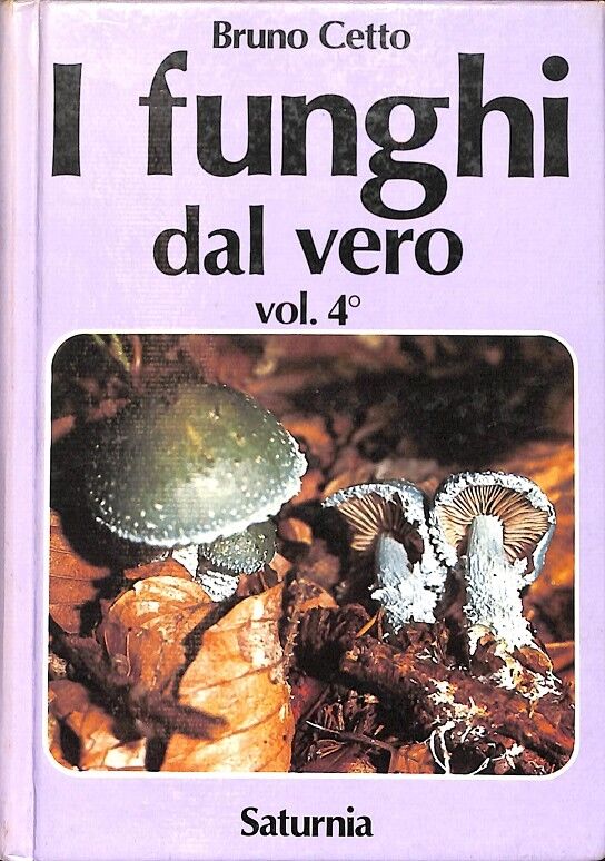 I Funghi Dal Vero Vol 4 (Italiano)