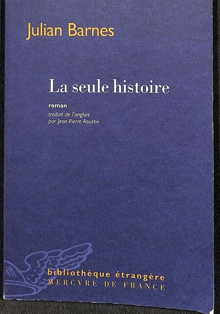 La Seule Histoire (Francés) (Subrayado)