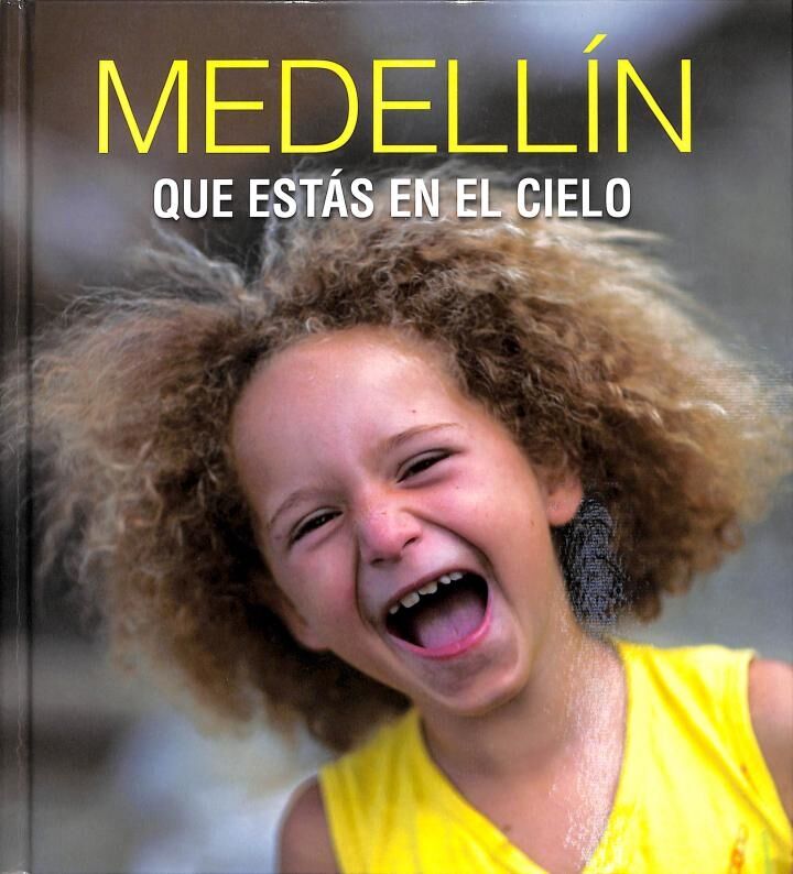 Medellín: Que Estás en el Cielo