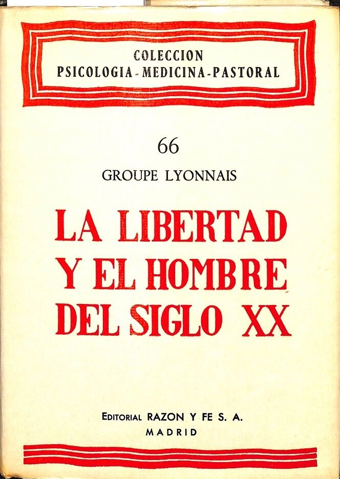 La Libertad y el Hombre del Siglo XX