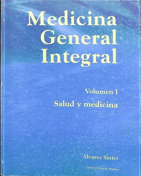 Medicina General Integral Vol. i - Salud y Medicina