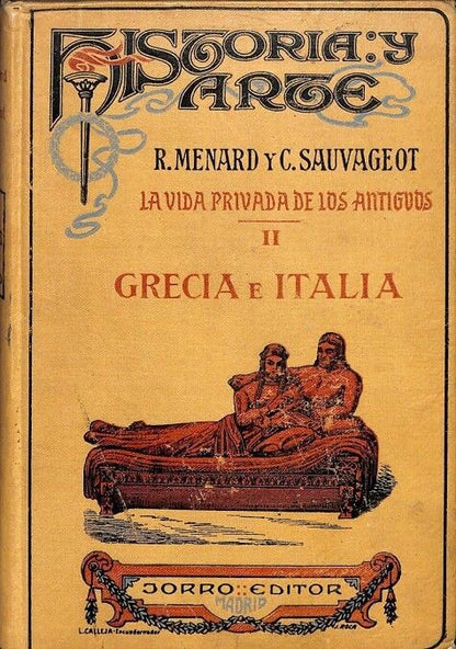 La Vida Privada de los Antiguos. Tomo II: Grecia e Italia