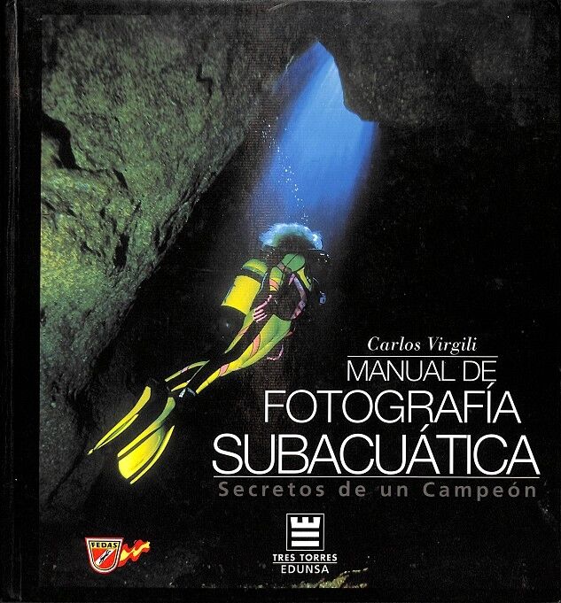 Secretos de un Campeón - Manual de Fotografía Subacuática