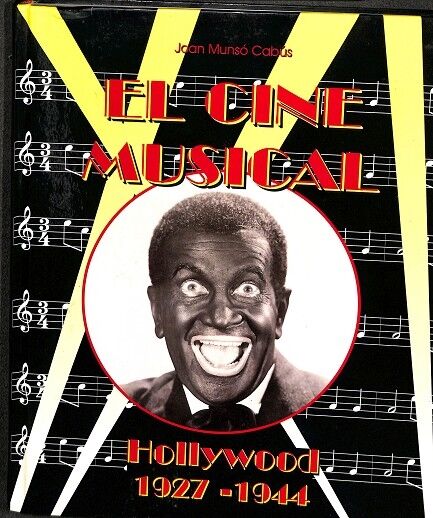 Munso. el Cine Musical. Hollywood 1927-1944. Royal Books