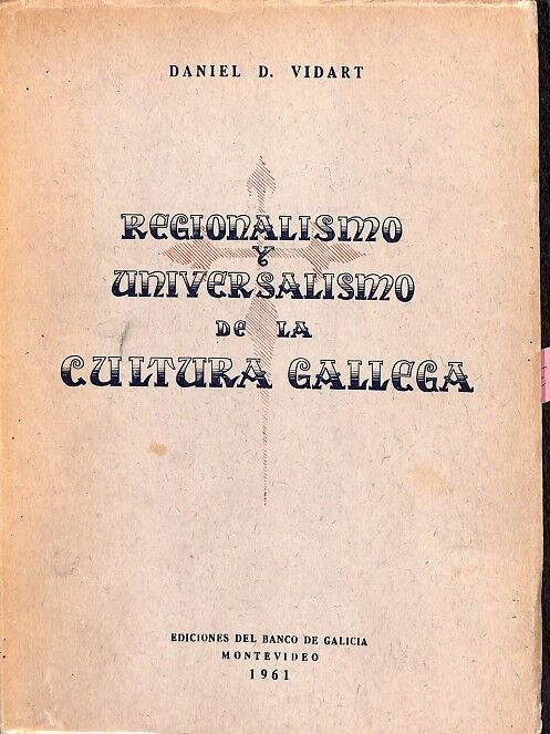Regionalismo y Universalismo de la Cultura Galicia